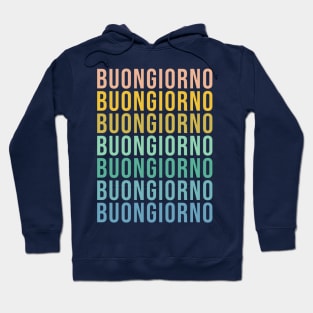 Buongiorno Hoodie